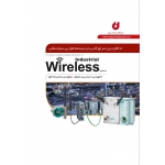 کتاب سیستم های بی سیم صنعتی Wireless ، ماهر ، بیت مشعل ، انتشارات نگارنده دانش