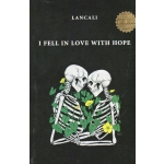 I FEEL IN OVE WITH HOPE by Lancali